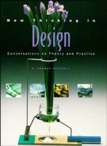 Image for New thinking in design  : conversations on theory and practice