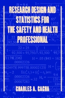 Image for Research Design and Statistics for the Safety and Health Professional