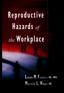 Image for Reproductive Hazards of the Workplace