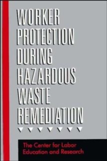 Image for Worker Protection During Hazardous Waste Remediation