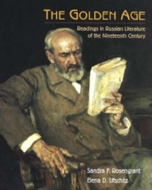 Image for The golden age  : readings in Russian literature of the nineteenth century