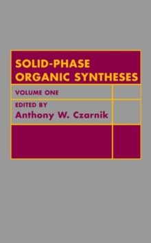 Image for Solid Phase Organic Syntheses
