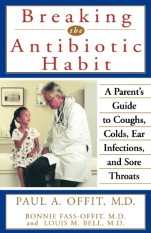 Image for Breaking the Antibiotic Habit