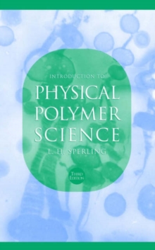 Image for Introduction to Physical Polymer Science