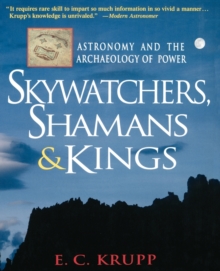 Image for Skywatchers, shamans & kings  : astronomy and the archaeology of power
