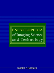 Encyclopedia of Imaging Science and Technology
