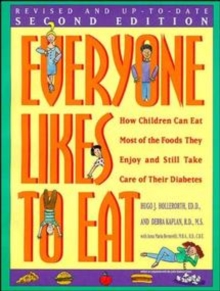 Image for Everyone Likes to Eat : How Children Can Eat Most of the Foods They Enjoy and Still Take Care of Their Diabetes