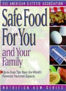 Image for Safe Food for You and Your Family