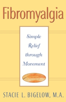 Image for Fibromyalgia  : simple relief through movement