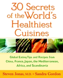 Image for 30 Secrets of the World's Healthiest Cuisines