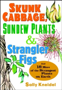 Image for Skunk Cabbage, Sundew Plants and Strangler Figs