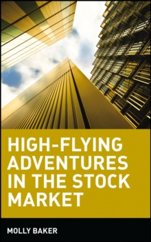 High-Flying Adventures in the Stock Market