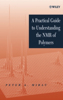 Practical Guide to Understanding the NMR of Polymers