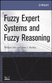 Fuzzy Expert Systems and Fuzzy Reasoning