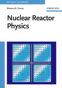 Image for Nuclear Reactor Physics