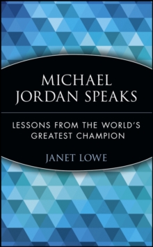 Image for Michael Jordan speaks  : lessons from the world's greatest champion