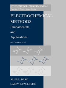 Image for Electrochemical Methods: Fundamentals and Applicaitons, 2e Student Solutions Manual