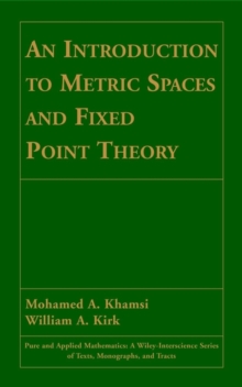 Image for An Introduction to Metric Spaces and Fixed Point Theory