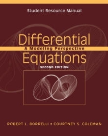Student Resource Manual to accompany Differential Equations: A Modeling Perspective, 2e