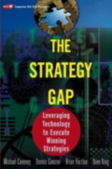 Image for The Strategy Gap: Leveraging Technology to Execute Winning Strategies