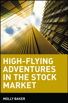 High-Flying Adventures in the Stock Market