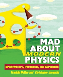 Image for Mad About Modern Physics