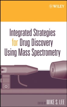 Image for Integrated Strategies for Drug Discovery Using Mass Spectrometry