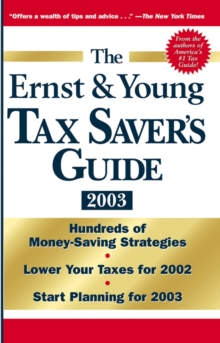 Image for The Ernst Young tax saver's guide 2003.