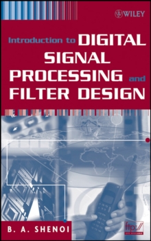Introduction to Digital Signal Processing and Filter Design