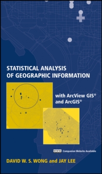Image for Statistical Analysis of Geographic Information with ArcView GIS and ArcGIS