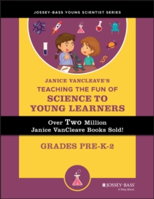 Image for Janice VanCleave's Teaching the Fun of Science to Young Learners