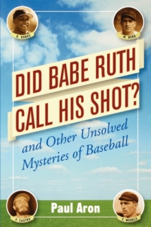 Did Babe Ruth Call His Shot?