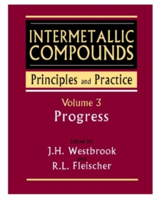 Image for Intermetallic Compounds: Principles and Practice, Volume 3