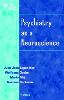 Image for Psychiatry as a Neuroscience