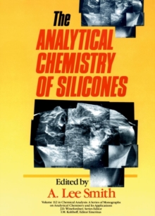 Image for The Analytical Chemistry of Silicones