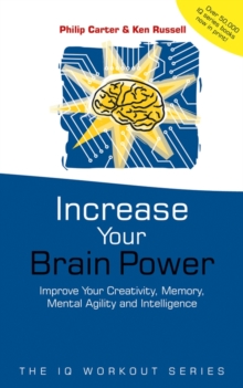 Image for Increase your brainpower  : improve your creativity, memory, mental agility and intelligence