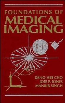 Image for Foundations of Medical Imaging