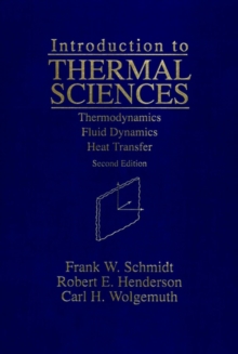 Image for Introduction to Thermal Sciences : Thermodynamics Fluid Dynamics Heat Transfer