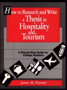 Image for How to Research and Write a Thesis in Hospitality and Tourism