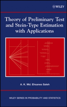 Theory of Preliminary Test and Stein-Type Estimation with Applications
