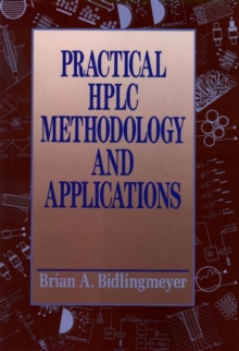 Practical HPLC Methodology and Applications