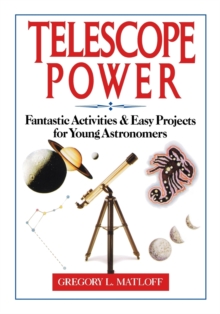 Image for Telescope Power : Fantastic Activities & Easy Projects for Young Astronomers