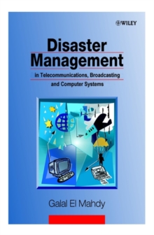 Image for Disaster Management in Telecommunications, Broadcasting and Computer Systems