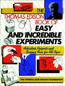Thomas Edison Book of Easy and Incredible Experiments