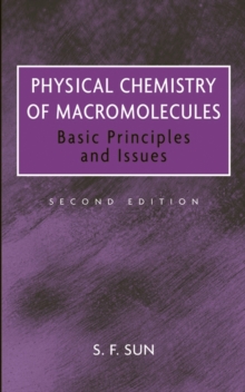 Image for Physical chemistry of macromolecules: basic principles and issues