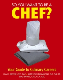 Image for So you want to be a chef?  : the best ways to make money with food