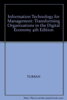 Image for Information Technology for Management: Transforming Organizations in the Digital Economy 4th Edition