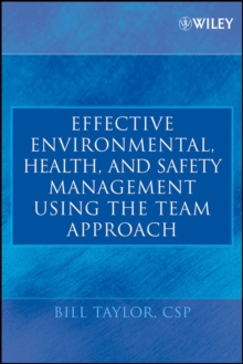 Effective Environmental, Health, and Safety Management Using the Team Approach