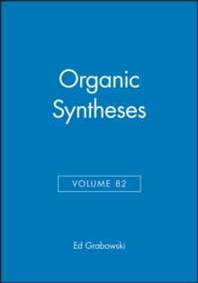 Image for Organic Syntheses, Volume 82