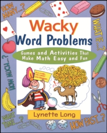 Image for Wacky word problems: games and activities that make math easy and fun